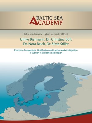cover image of Economic Perspectives, Qualification and Labour Market Integration of Women in the Baltic Sea Region